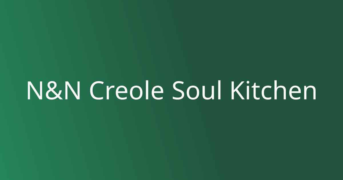 best-american-in-imperial-beach-ca-n-n-creole-soul-kitchen-menu